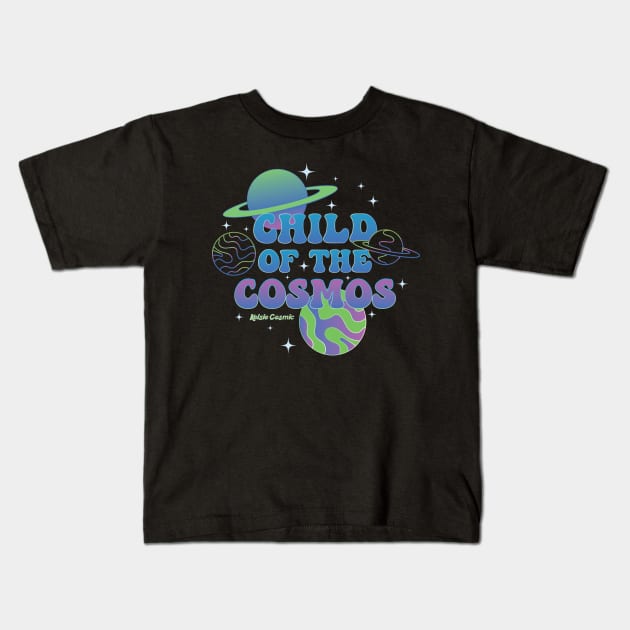 Child of the Cosmos Kids T-Shirt by Kelsie Cosmic